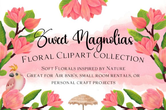 Sweet Magnolias Clipart Collection