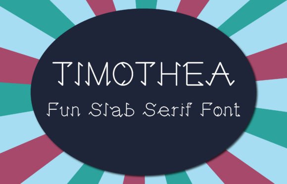 Timothea: A Playful Slab Serif for Modern Design