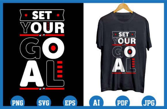 Unlocking Potential: The Power of the Set Your Goal Inspirational Quote Tshirt in Modern Design and Lifestyle